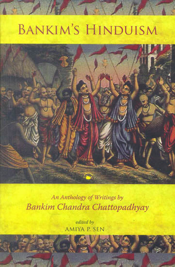 Bankim's Hinduism (An Anthology of Writings by Bankim Chandra Chattopadhyay)