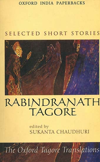 Rabindranath Tagore (Selected Short Stories)