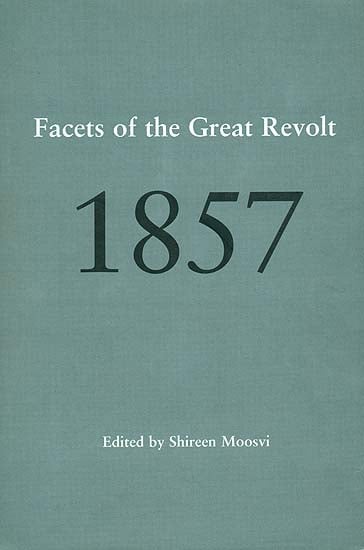 Facets of the Great Revolt 1857