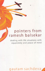 Pointers From Ramesh Balsekar