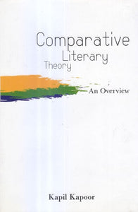 Comparative Literary Theory (An Overview)