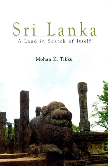 Sri Lanka (A Land in Search of Itself)