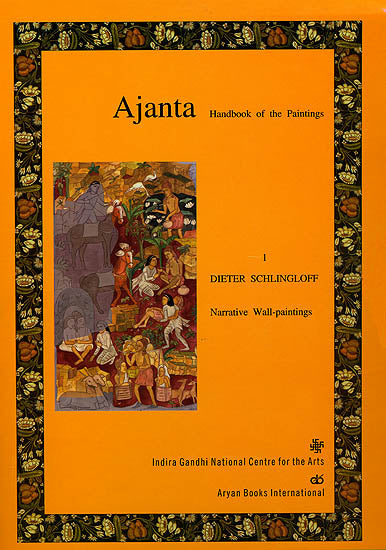 Ajanta- Handbook of The Paintings: Narrative Wall- Paintings (Set of 3 Volumes)