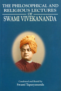 The Philosophical And Religious Lectures of Swami Vivekananda