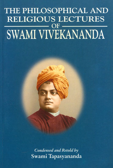 The Philosophical And Religious Lectures of Swami Vivekananda