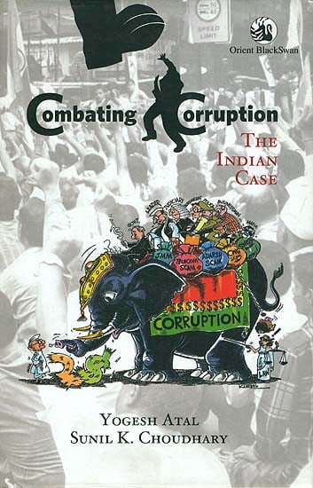 Combating Corruption (The Indian Case)