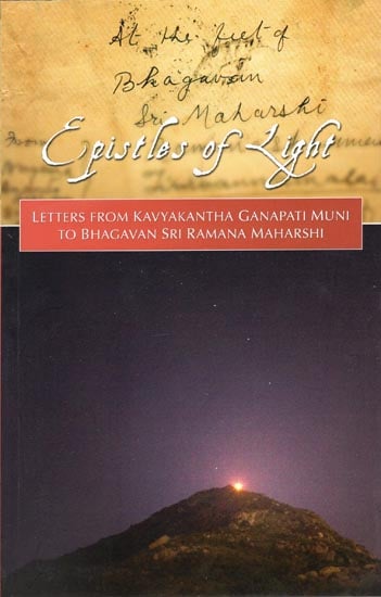 Epistles of Light: Letteres to Sri Ramana Maharshi