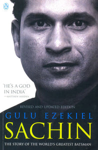 Sachin (The Story of The World's Greatest Batsman)