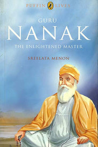 Guru Nanak (The Enlightened Master)