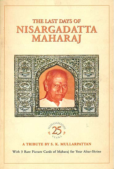 The Last Days of Nisargadatta Maharaj