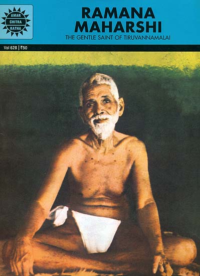 Ramana Maharshi (The Gentle Saint of Tiruvannamalai)