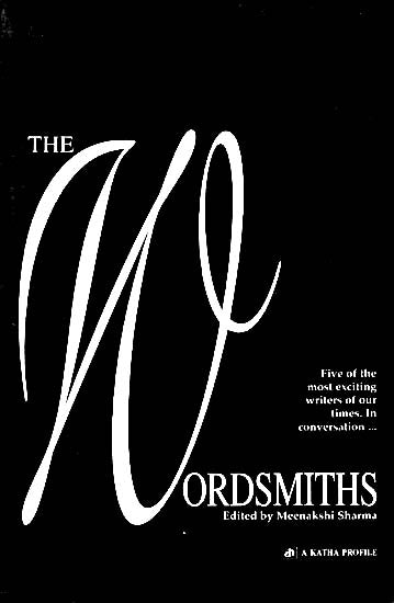 The Wordsmiths (Five of The Most Exciting Writers of Our Times)