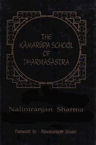 The Kamarupa School of Dharmasastra (An Old and Rare Book)