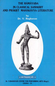 The Ramayana in Classical Sanskrit and Prakrt Mahakavya Literature