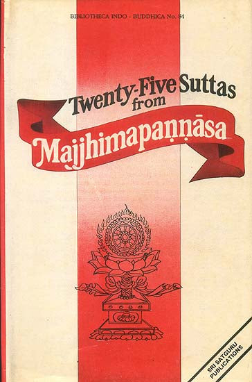 Twenty-Five Suttas From Majjhimapannasa (A Rare Book)