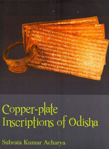 Copper-Plate Inscriptions of Odisha (Orissa)