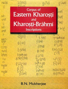 Corpus of Eastern Kharosti and Kharosti-Brahmi Inscriptions