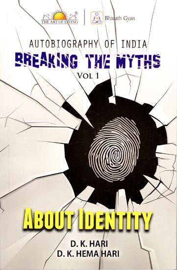 Breaking The Myths - Autobiography of India (Set of 4 Volumes)