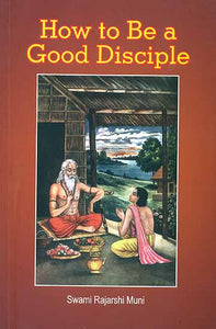 How to be a Good Disciple