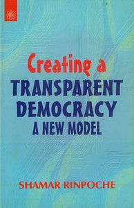 Creating a Transparent Democracy a New Model