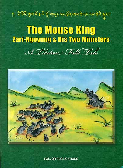 The Mouse King Zari Ngoyung & His Two Ministers - A Tibetan Folk Tale (For Tibetan Reading Practice)