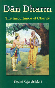 Dan Dharm (The Importance of Charity)