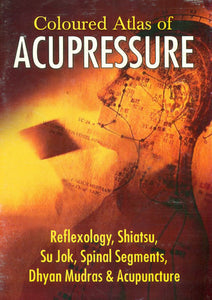 Coloured Atlas of Acupressure