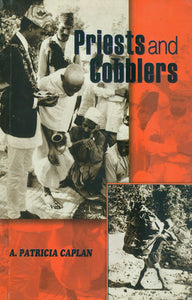 Priests and Cobblers (A Study of Social Change in a Hindu Village in Western Nepal)