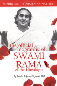 The Official Biography of Swami Rama of The Himalayas – Occult-N-Things
