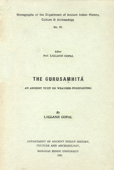 The Gurusamhita: An Ancient Text On Weathter-Forecasting (An old and Rare Book)