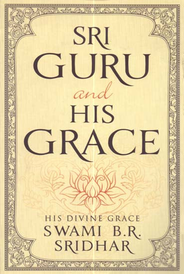 Sri Guru and His Grace