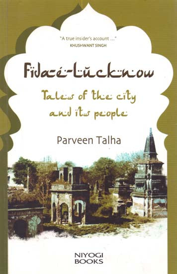 Fida-e-Lucknow (Tales of the City and Its People)