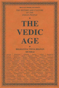 The Vedic Age: The History and Culture of the Indian People (Volume I)