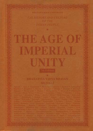 The Age of Imperial Unity: The History and Culture of the Indian People (Volum II)