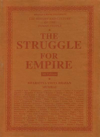 The Struggle for Empire: The History and Culture of the Indian People (Volume V)