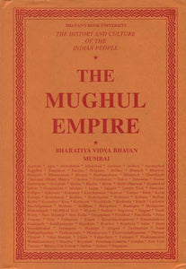 The Mughal Empire: The History and Culture of the Indian People (Volum VII)