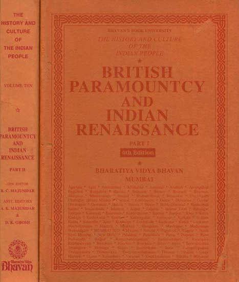 British Paramountcy and Indian Renaissance: The History and Culture of the Indian People (Set of 2 Parts)