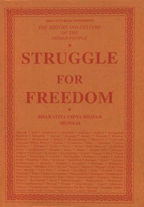 Struggle for Freedom : The History and Culture of the Indian People (Volume XI)