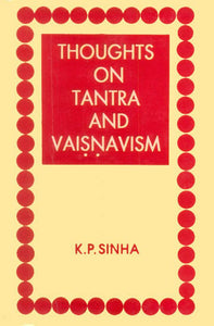 Thoughts on Tantra and Vaisnavism