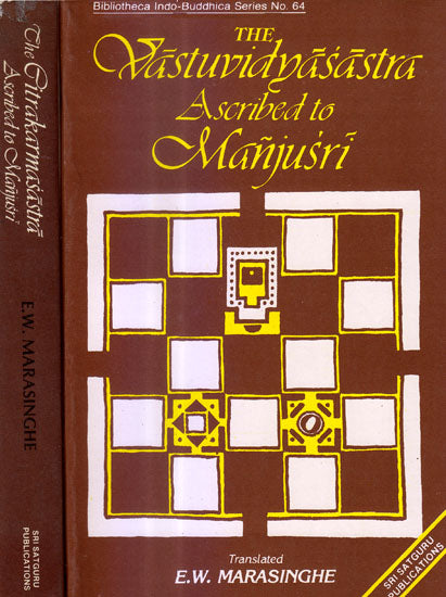 The Vastuvidyasastra and Citrakarmasastra Ascribed to Manjusri (Set of Two Volumes)