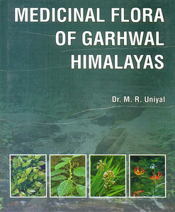 Medicinal Flora of Garhwal Himalayas