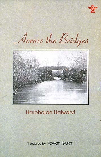 Across The Bridges (Award-Winning Collection of Punjabi Poems)