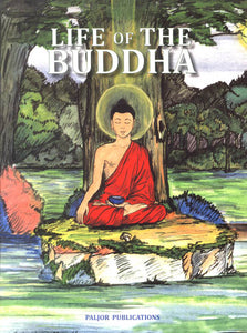 Life of The Buddha