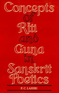 Concept of Riti and Guna in Sanskrit Poetics (An Old and Rare Book)