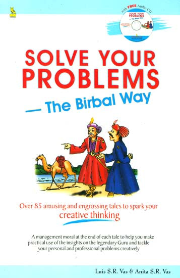 Solve Your Problems - The Birbal Way (With CD)