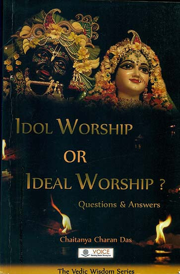 Idol Worship or Ideal Worship? - Question & Answers