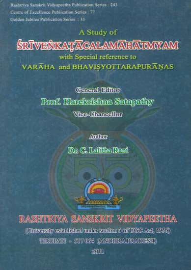 A Study of Sri Venkatacala Mahatmyam with Special Reference to Varaha and Bhavisyottara Puranas