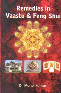 Remedies in Vaastu & Feng Shui