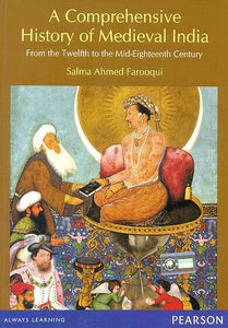 A Comprehensive History of Medieval India (From The Twelfth to The Mid-Eighteenth Century)