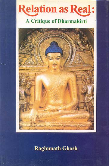 Relation as Real: A Critique of Dharmakirti